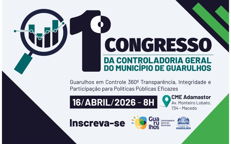 Controladoria Geral do Município realiza o Congresso Guarulhos em Controle 360 
