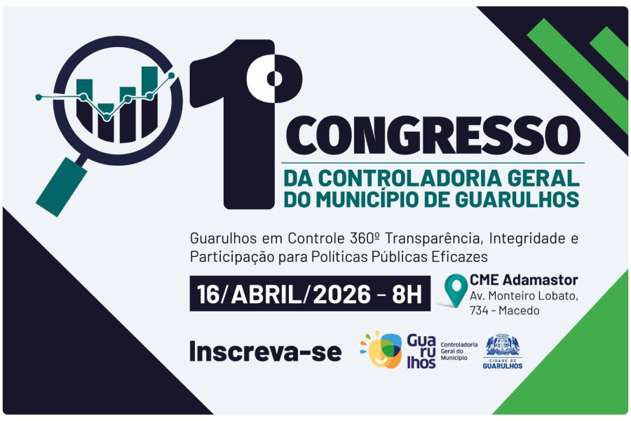 Controladoria Geral do Município realiza o Congresso Guarulhos em Controle 360 