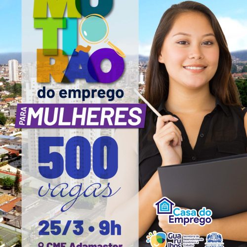Prefeitura promove mutirão de empregos para mulheres com 500 vagas em diversas áreas